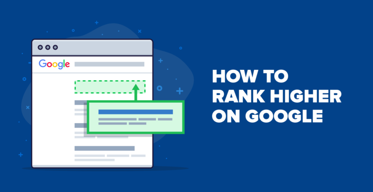 Instructions to Rank Higher on Google: The Total Aide