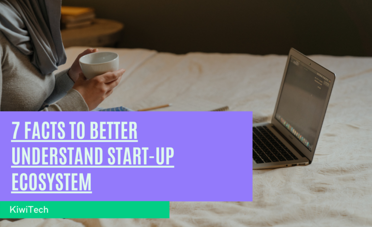 7 Facts to Better Understand Start-up Ecosystem