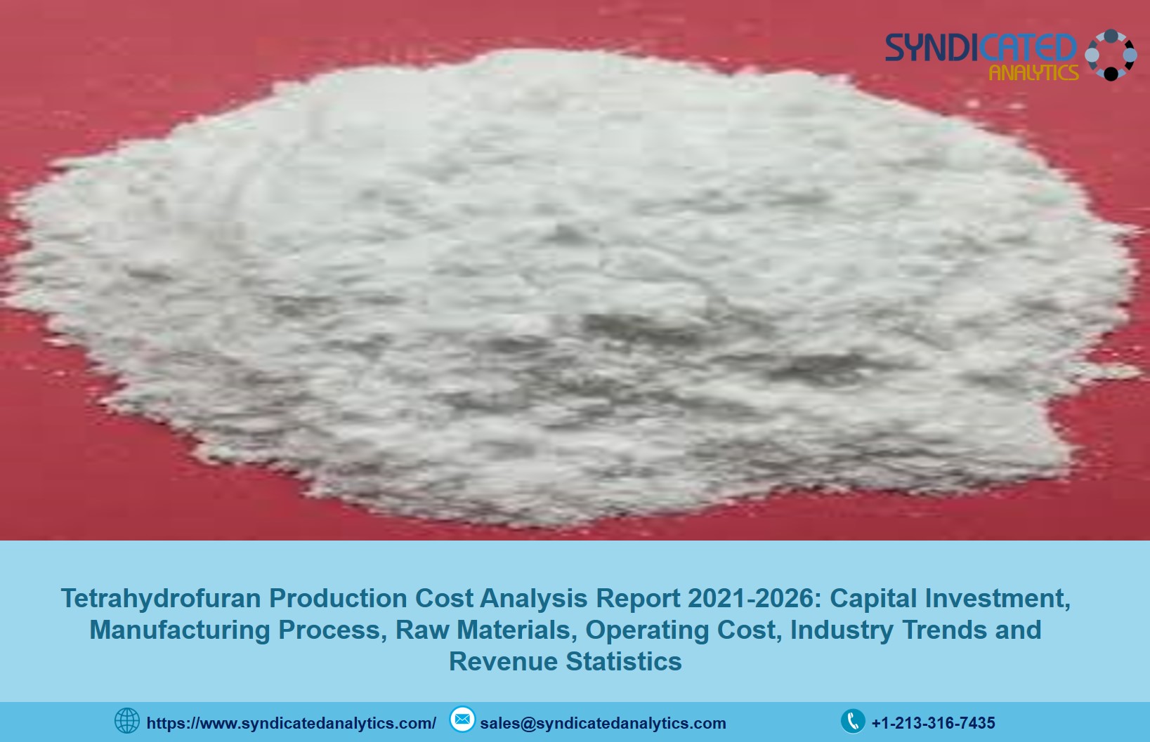 Tetrahydrofuran Production Cost Analysis And Price Trends 2021: Plant Cost, Profit Margins, Industry Trends, Land and Construction Costs, Raw Materials Costs 2026 | Syndicated Analytics