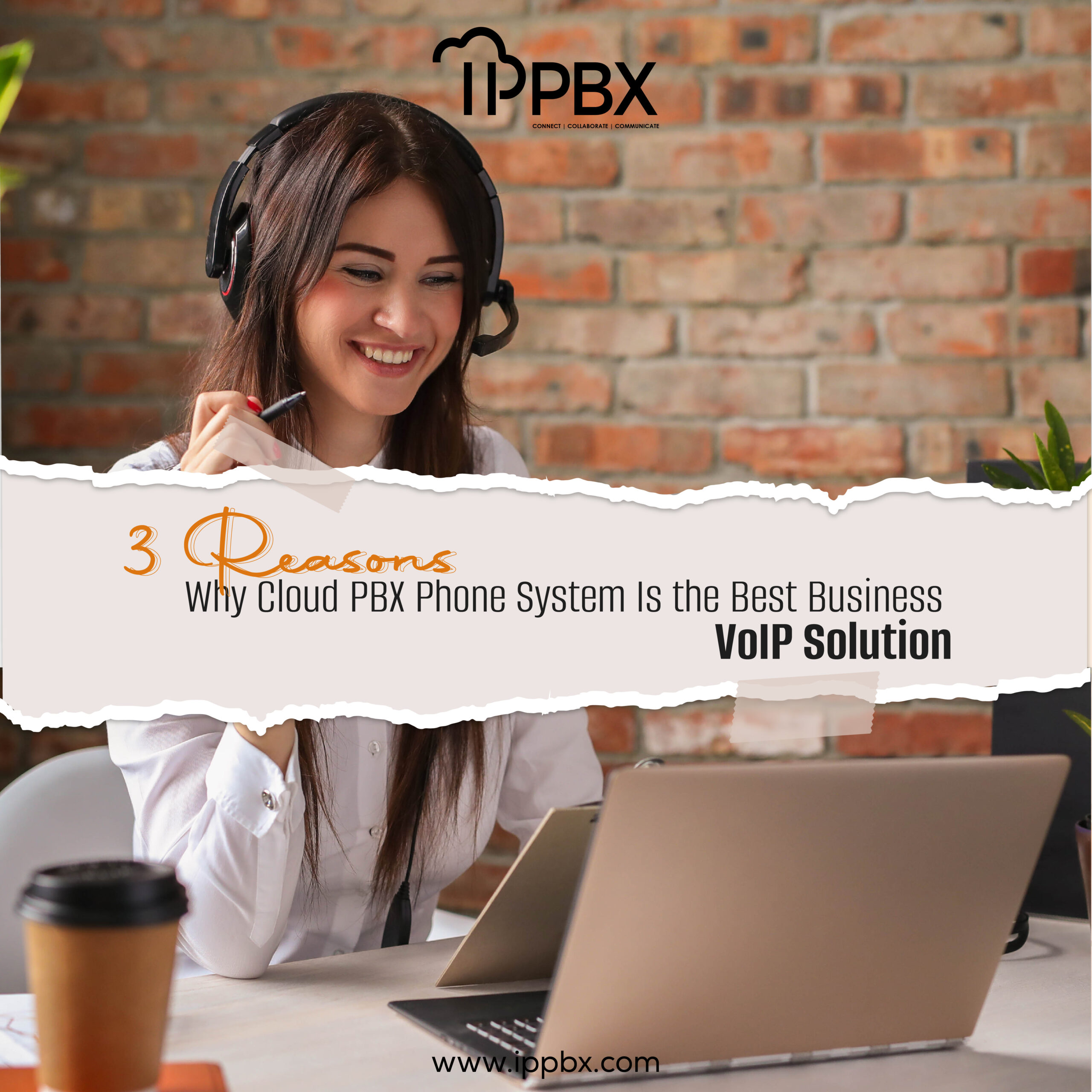 3 Reasons Why a Cloud PBX Phone System Is the Best Business VoIP Solution 