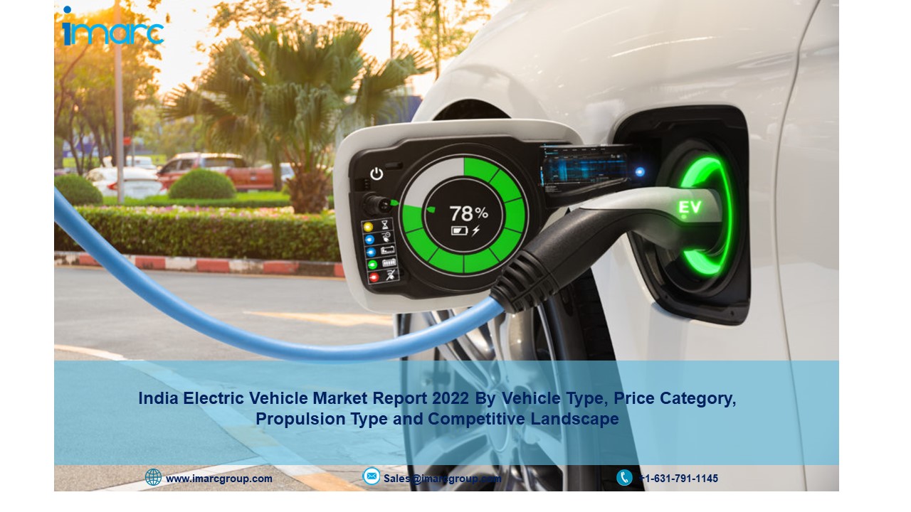 India Electric Vehicle Market Size 2022, Share, Research Report, Analysis and Forecast to 2027