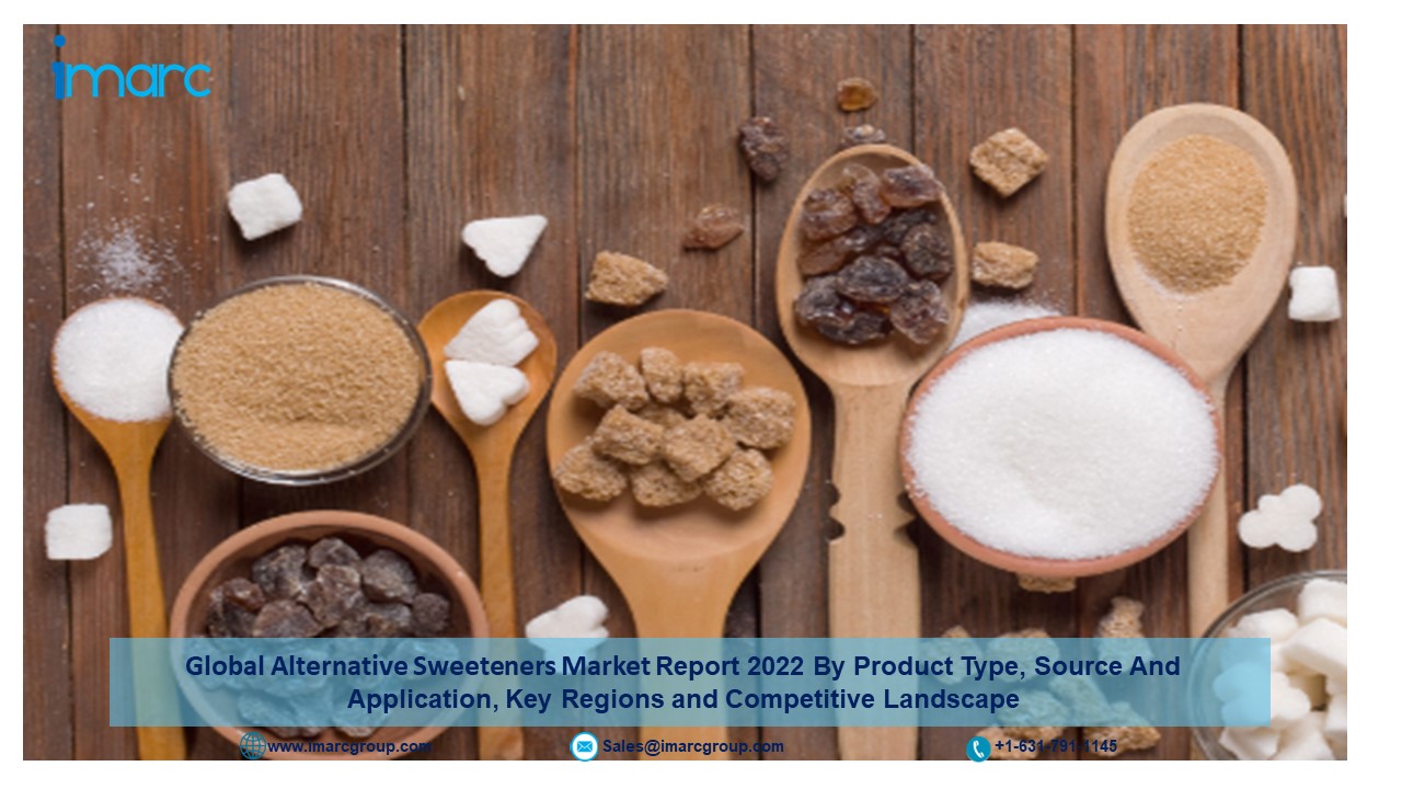 Alternative Sweeteners Market Share, Trends, Demand and Forecast to 2022-2027